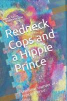 Redneck Cops and a Hippie