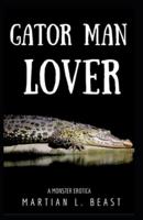 Gator Man Lover