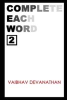 Complete Each Word - 2