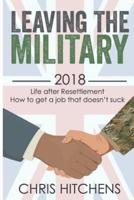 Leaving the Military Life After Resettlement: How to Get a New Job That Doesn't Suck