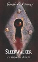 Sleepwalker: A Keyhole Novel