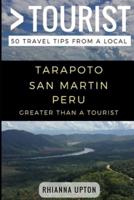 Greater Than a Tourist- Tarapoto San Martin Peru