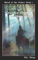 Greater Things Than Thou