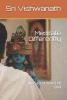 Meditate Differently