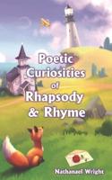 Poetic Curiosities of Rhapsody and Rhyme