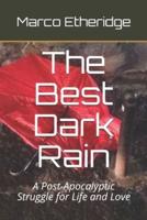 The Best Dark Rain