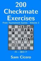 200 Checkmate Exercises from Tournament Games - Volume 2