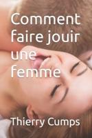 Comment faire jouir une femme