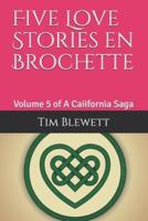 Five Love Stories En Brochette