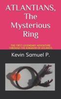 ATLANTIANS The Mysterious Ring