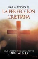 Una Clara Explicación De La Perfección Cristiana