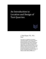 An Introduction to Location and Design of Test Quarries