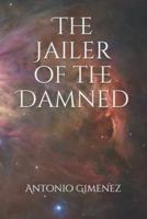 The Jailer of the Damned