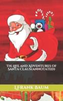 The Life and Adventures of Santa Claus(annotated)