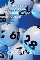 El Breviario De Jugadores De Lotería(Diccionario De Lotería)