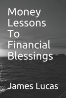 Money Lessons To Financial Blessings