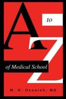 A to Z of Medical School: Complete Guide
