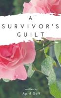 A Survivor's Guilt
