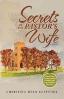 Secrets of the Pastor's Wife: A Novel