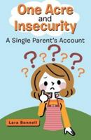 One Acre and Insecurity: A Single Parent's Account