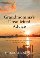 Grandmomma'S Unsolicited Advice