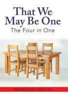 That We May Be One: The Four in One