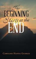The Beginning Starts at the End