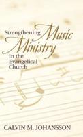 Strengthening Music Ministry in the Evangelical Church