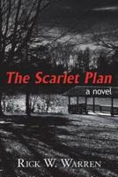 The Scarlet Plan: A Novel