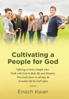 Cultivating a People for God