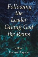 Following the Leader: Giving God the Reins