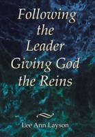 Following the Leader: Giving God the Reins