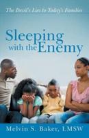 Sleeping with the Enemy: The Devil's Lies to Today's Families