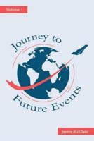 Journey to Future Events: Volume 1