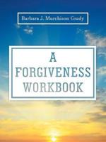 A Forgiveness Workbook