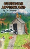 Outhouse Adventures: Short Stories for Sportsmen on the Go!