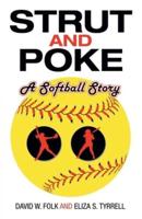 Strut and Poke: A Softball Story