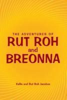 The Adventures of Rut Roh and Breonna