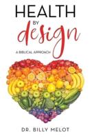 Health by Design: A Biblical Approach