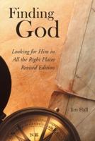 Finding God: Looking for Him in All the Right Places