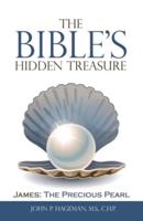 The Bible's Hidden Treasure: James: the Precious Pearl