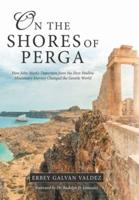 On the Shores of Perga: How John Mark's Departure from the First Pauline Missionary Journey Changed the Gentile World