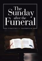 The Sunday After the Funeral