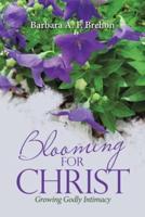 Blooming for Christ