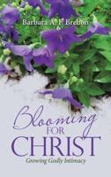 Blooming for Christ
