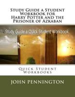 Study Guide a Student Workbook for Harry Potter and the Prisoner of Azkaban