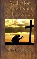 Addiction Crucifixion Fellowship's Daily Devotionals