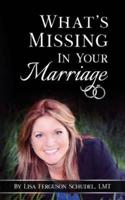 What's Missing In Your Marriage
