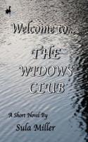 Welcome To... The Widows Club