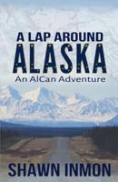 A Lap Around Alaska